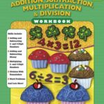 Addition, Subtraction, Multiplication & Division Workbook: Grade 5
