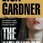 The neighbor : a detective D. D. Warren novel