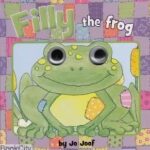 Filly The Frog ( Board Book )