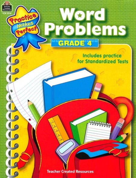 Word Problems Grade 4 (Practice Makes Perfect (Teacher Created Materials))