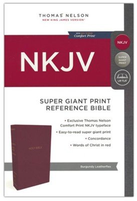 NKJV Reference Bible Red Letter Edition [Super Giant Print, Burgundy]