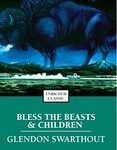 Bless the Beasts & Children