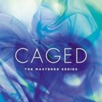 Caged