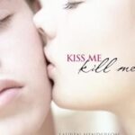 Kiss Me Kill Me #1