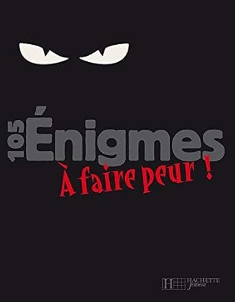 105 Enigmes a Faire Peur !