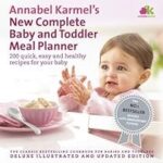 Annabel Karmel's New Complete Baby Toddler Meal Planner