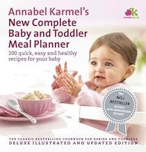 Annabel Karmel's New Complete Baby Toddler Meal Planner