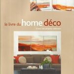 Le livre du home d?co