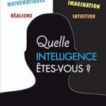 Quelle intelligence ?tes-vous ?