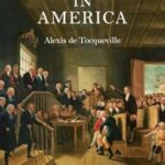 Democracy in America: The Complete and Unabridged Volumes I and II