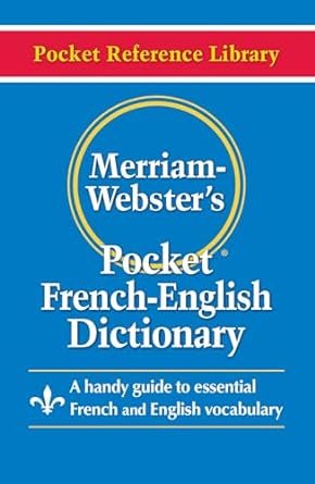 Merriam-Webster’s Pocket French-English Dictionary