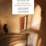 The Turn of the Screw and Other Short Fiction