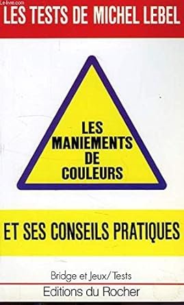 Les tests de Michel Lebel