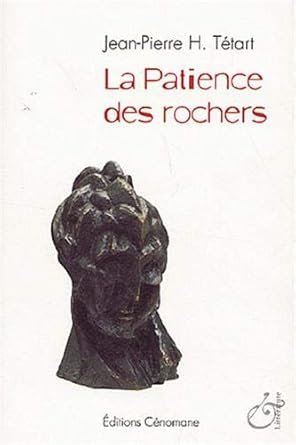 la patience des rochers