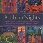 The Arabian Nights: Sixteen Stories From Sheherazade
