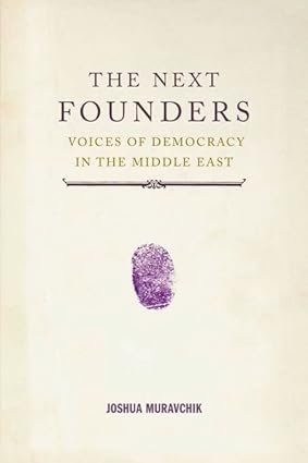 The Next Founders: Voices of Democracy in the Middle East