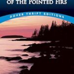 The Country of the Pointed Firs (Dover Thrift Editions: Classic Novels)