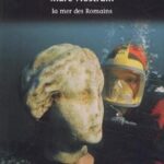 Mare Nostrum. La mer des Romains