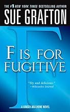 “F” is for Fugitive