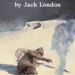 To Build a Fire and Other Stories