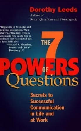 The 7 Powers of Questions