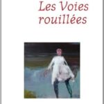 les voies rouill?es?