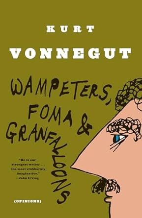 Wampeters, Foma & Granfalloons