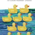 10 little rubber ducks