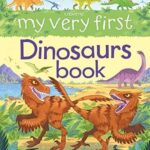 My Very First Dinosaurs Book