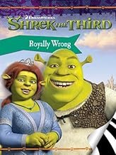 Shrek the third royally wrong