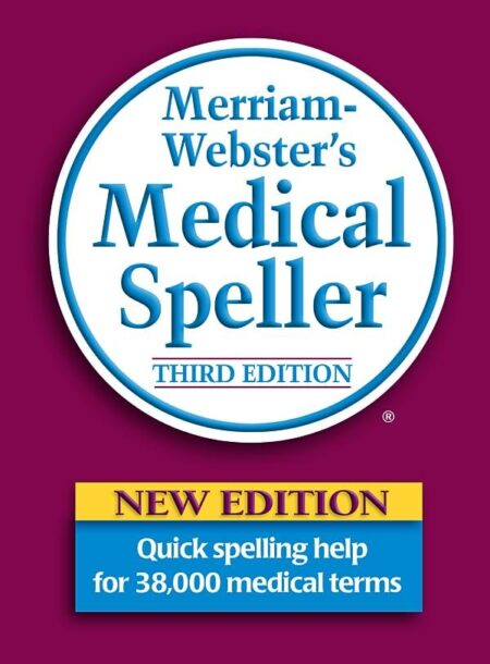 Merriam-Webster’s Medical Speller