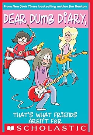 That's What Friends Aren't for (Dear Dumb Diary #9)