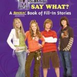 Hannah Montana Say What?