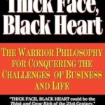 Thick Face, Black Heart