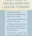The PDR Family Guide to Natural Medicines and Healing Therapies