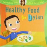 Healthy food for dylan