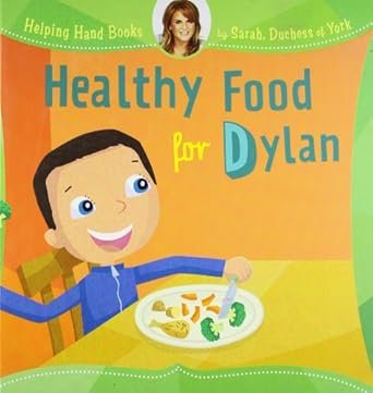 Healthy food for dylan