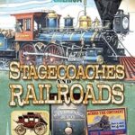 Stagecoaches and Railroads