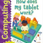 Get Set Go: Computing - How does my tablet work?