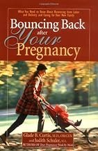 Bouncing Back After Your Pregnancy: What You Need to Know about Recovering From Labor and Delivery and Caring For Your New Family