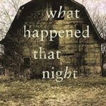 What Happened that Night