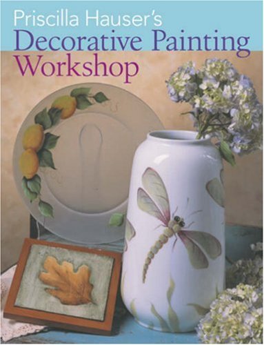 Priscilla Hauser’s Decorative Painting Workshop