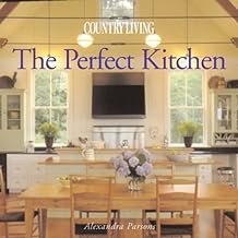 Country Living the Perfect Kitchen