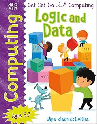 Get Set Go: Computing – Logic and Data