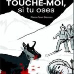 Touche-moi, si tu oses
