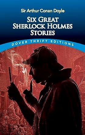 Six Great Sherlock Holmes Stories