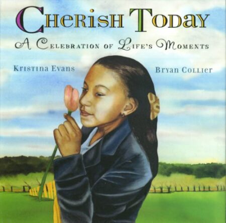 Cherish Today: A Celebration of Life’s Moments