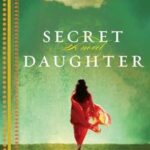 Secret Daughter: A Novel
