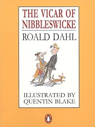 The vicar of nibbleswickeRoald_DahlYRPRH