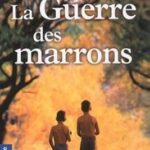 La guerre des marrons
